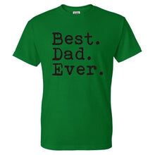 Best. Dad. Ever. Funny Father's Day Holiday T Shirts Men O Neck Short Sleeve Cotton Mens T-Shirt Asia Size Man tshirt Tops