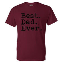 Best. Dad. Ever. Funny Father's Day Holiday T Shirts Men O Neck Short Sleeve Cotton Mens T-Shirt Asia Size Man tshirt Tops