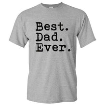 Best. Dad. Ever. Funny Father's Day Holiday T Shirts Men O Neck Short Sleeve Cotton Mens T-Shirt Asia Size Man tshirt Tops
