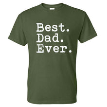 Best. Dad. Ever. Funny Father's Day Holiday T Shirts Men O Neck Short Sleeve Cotton Mens T-Shirt Asia Size Man tshirt Tops