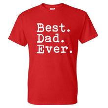 Best. Dad. Ever. Funny Father's Day Holiday T Shirts Men O Neck Short Sleeve Cotton Mens T-Shirt Asia Size Man tshirt Tops