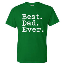 Best. Dad. Ever. Funny Father's Day Holiday T Shirts Men O Neck Short Sleeve Cotton Mens T-Shirt Asia Size Man tshirt Tops